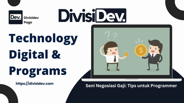 Menguasai Seni Negosiasi Gaji: Tips untuk Programmer yang Ingin Naik Gaji